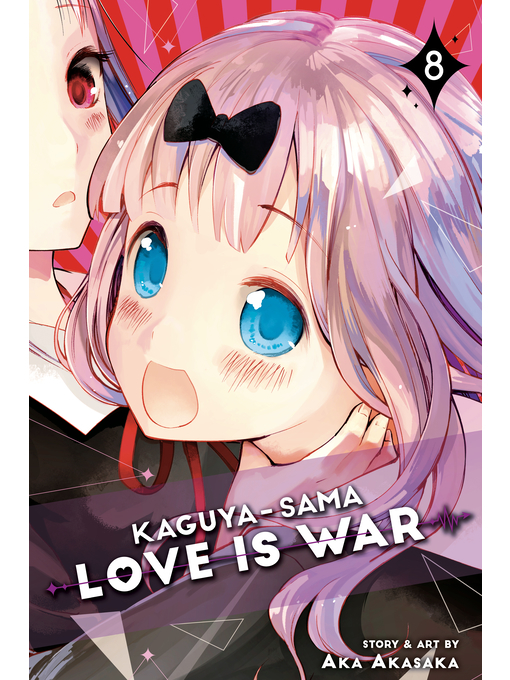 Title details for Kaguya-sama: Love Is War, Volume 8 by Aka Akasaka - Available